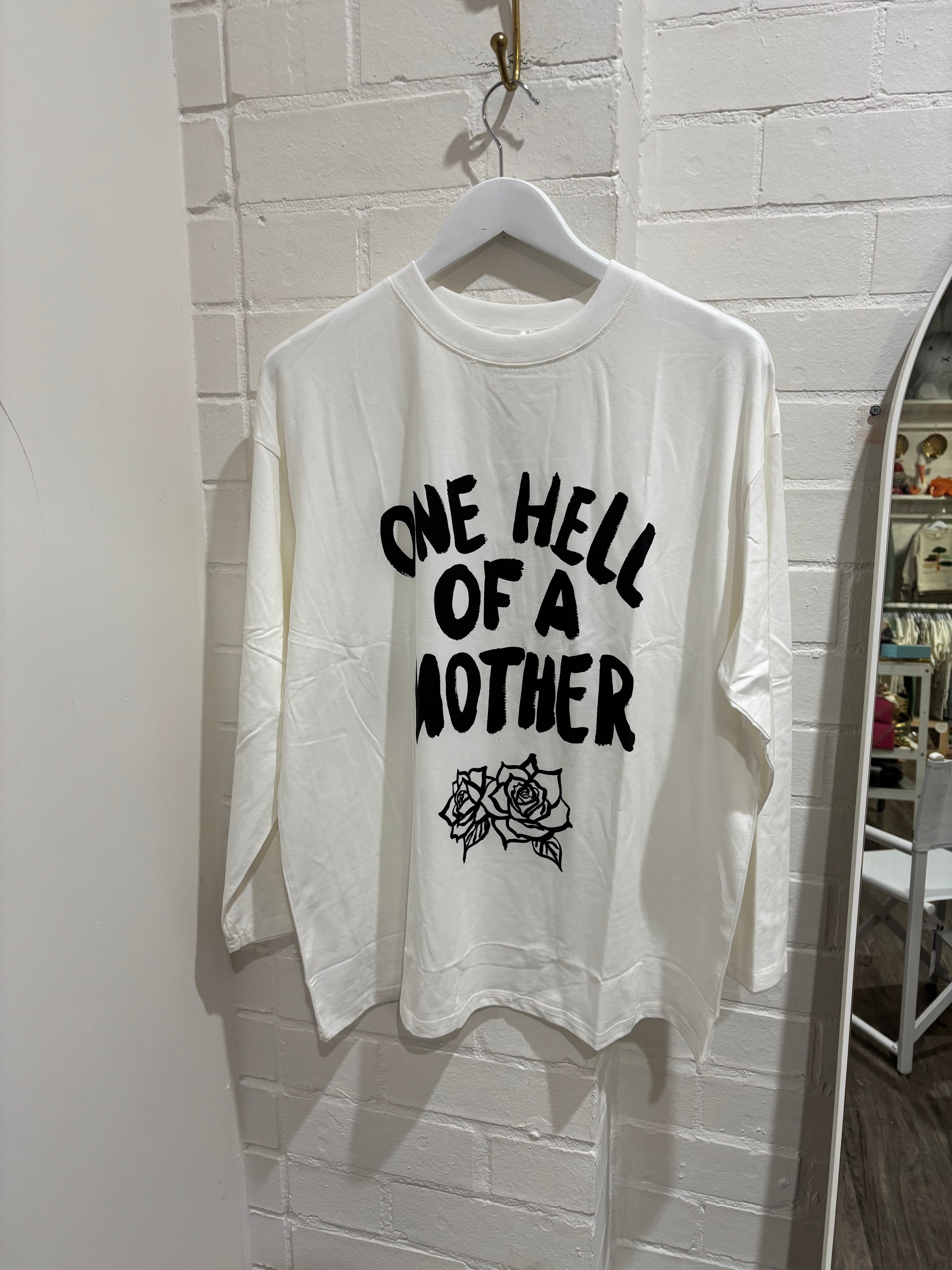 By Frankie One Hell of a Mother Long Sleeve Tee White