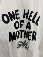 By Frankie One Hell of a Mother Long Sleeve Tee White