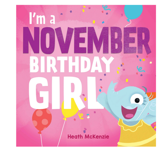 Lake Press I'm a November Birthday Girl