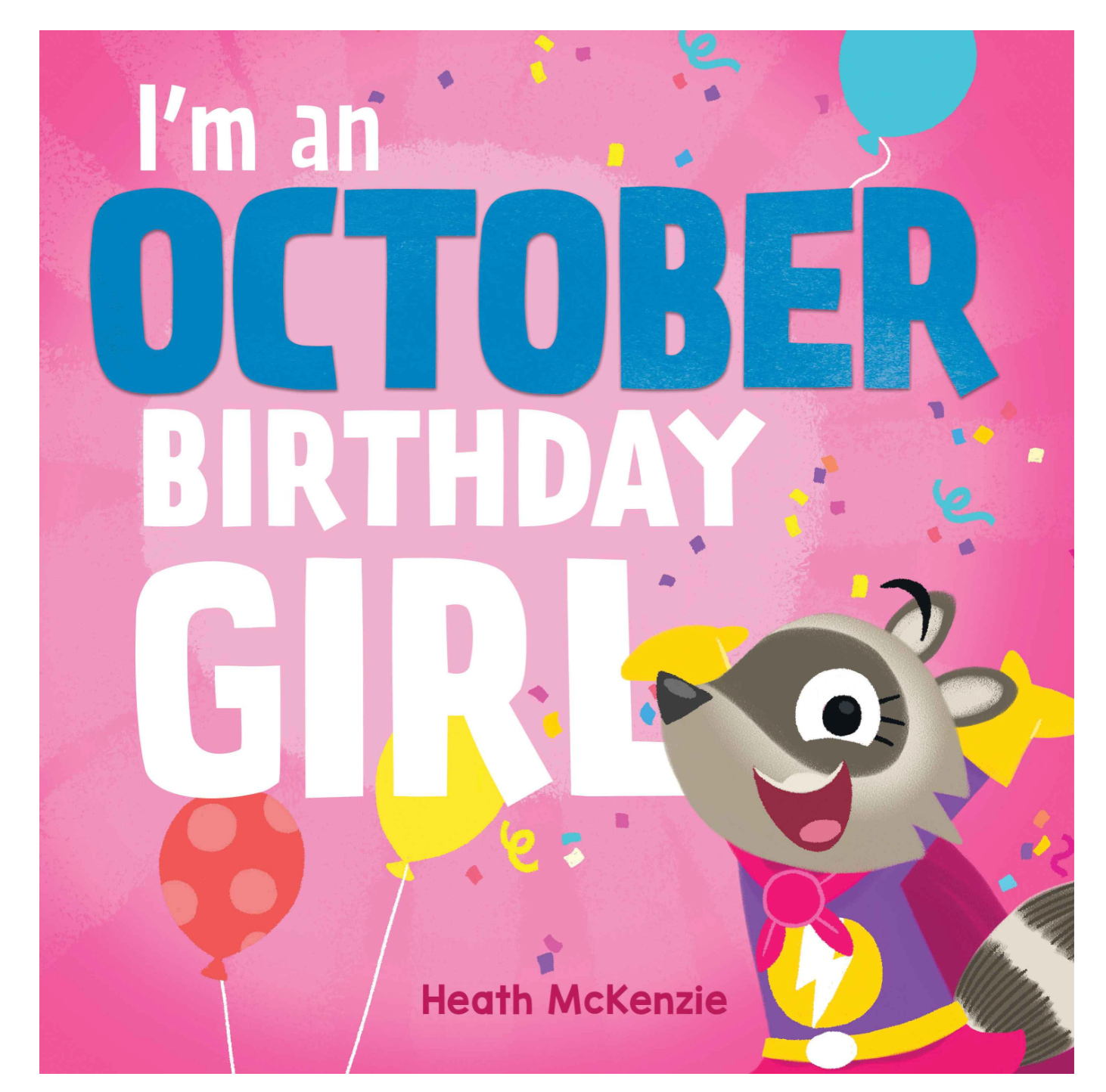 Lake Press I'm an October Birthday Girl